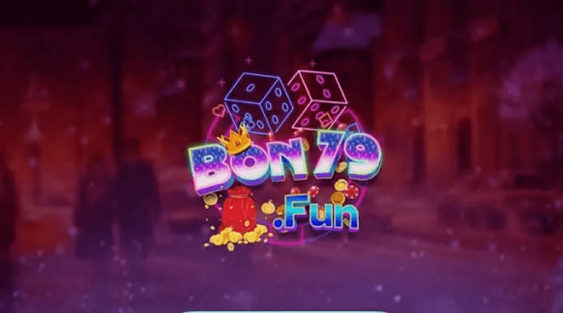 Bon79 Fun – Cổng game bài đổi thưởng uy tín số 1