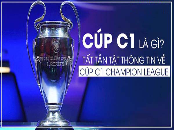 Lịch sử của Cúp C1 là gì