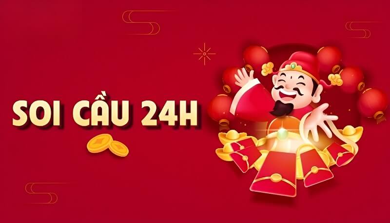 Soi cầu 24h - Phương pháp hiệu quả dự đoán chuẩn xác