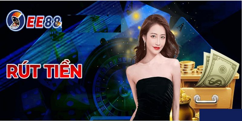 Điều kiện cơ bản để giao dịch rút tiền ee88