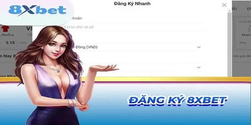 Cách đăng ký và đăng nhập vào hệ thống 8XBET