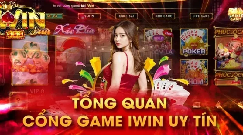 Cổng Game Iwin – Hấp Dẫn Cuốn Hút Nhiều Bet Thủ 