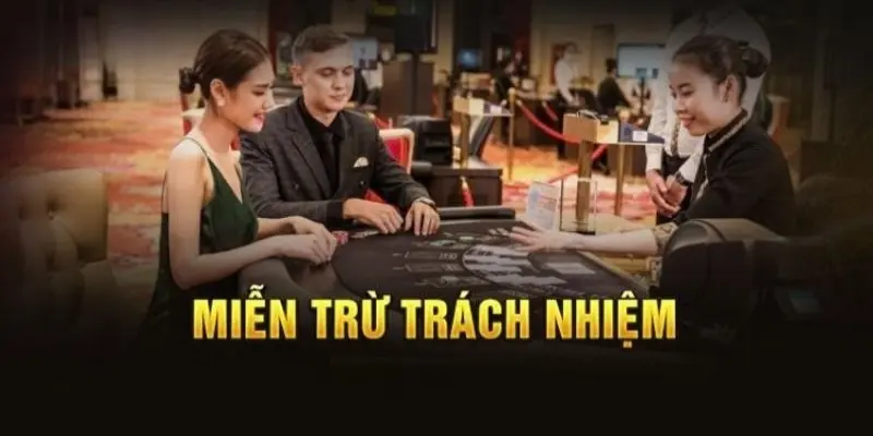 Tổng hợp các chính sách miễn trừ trách nhiệm
