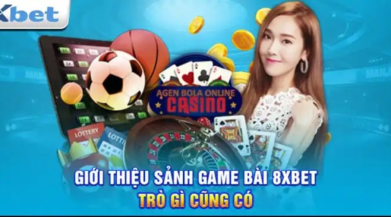 Game Bài 8xbet: Sân Chơi Đẳng Cấp Cho Dân Chơi Bài