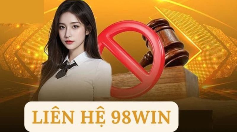 Liên hệ 98Win – Hỗ trợ khách hàng nhanh chóng, hiệu quả