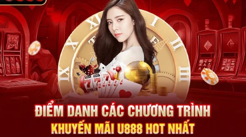Khuyến mãi U888 – Ưu đãi hấp dẫn dành cho hội viên mới